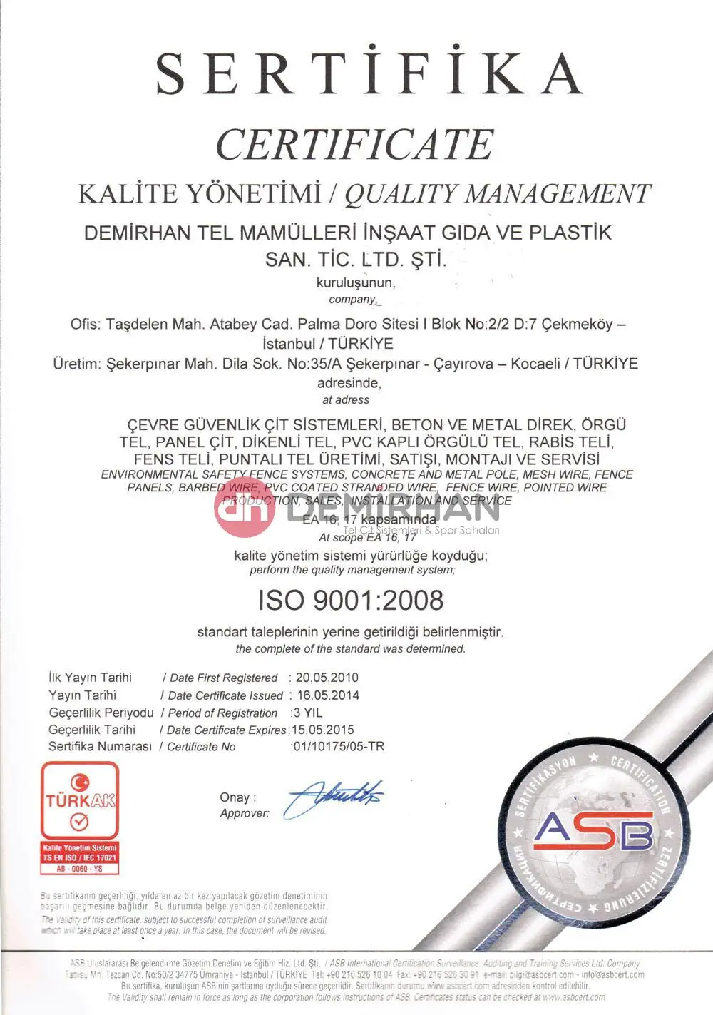 ISO 9001:2008 Kalite Yönetimi — Quality Management System sertifikası — Demirhan Panel Çit